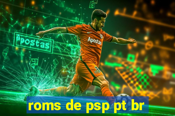 roms de psp pt br